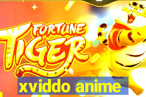 xviddo anime