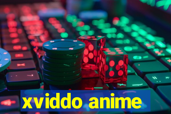 xviddo anime