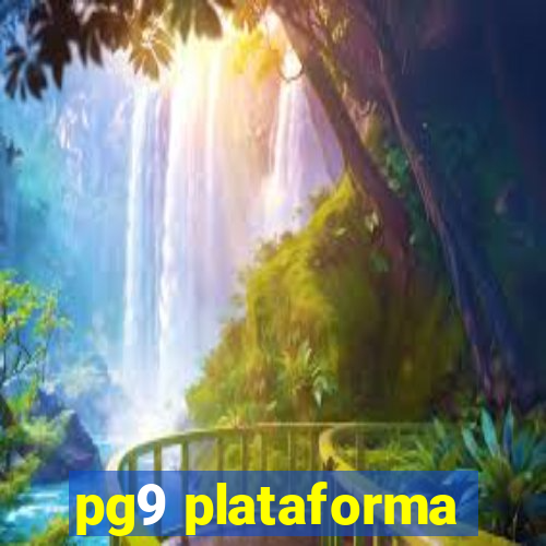 pg9 plataforma