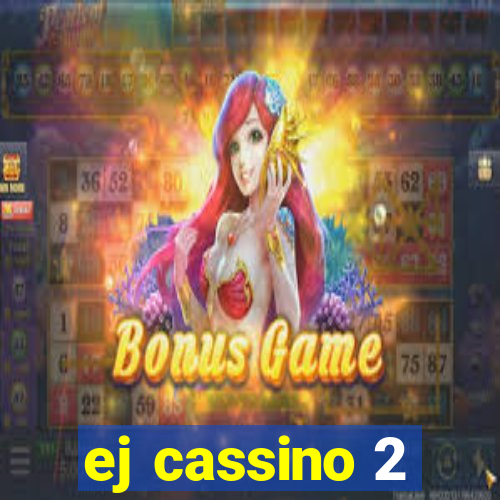 ej cassino 2