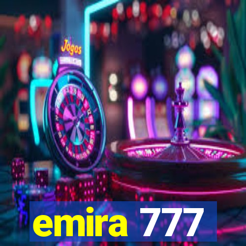 emira 777