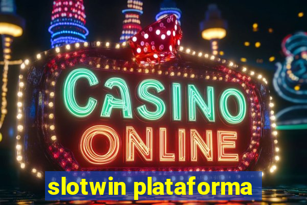 slotwin plataforma