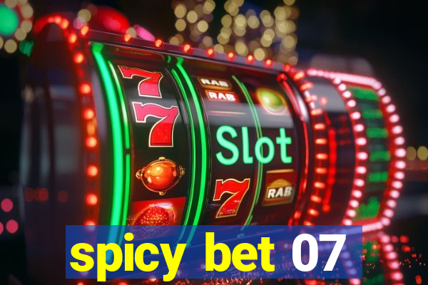 spicy bet 07