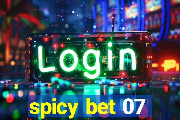 spicy bet 07