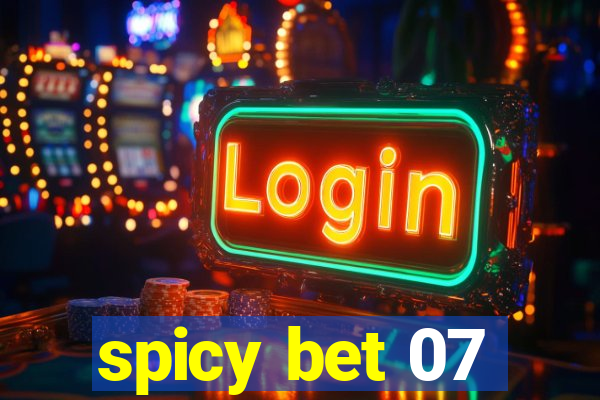 spicy bet 07