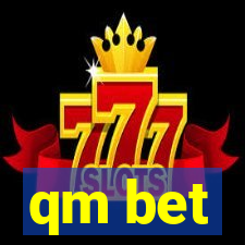 qm bet