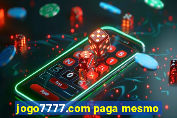 jogo7777.com paga mesmo