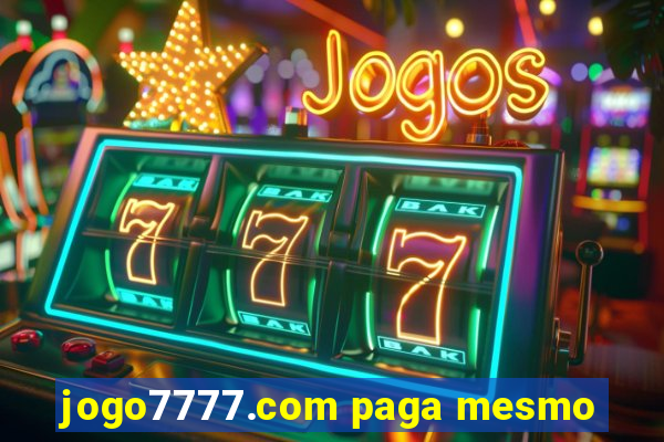 jogo7777.com paga mesmo