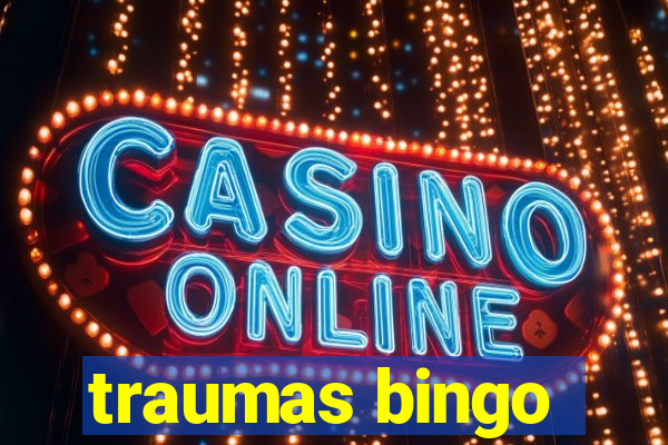 traumas bingo