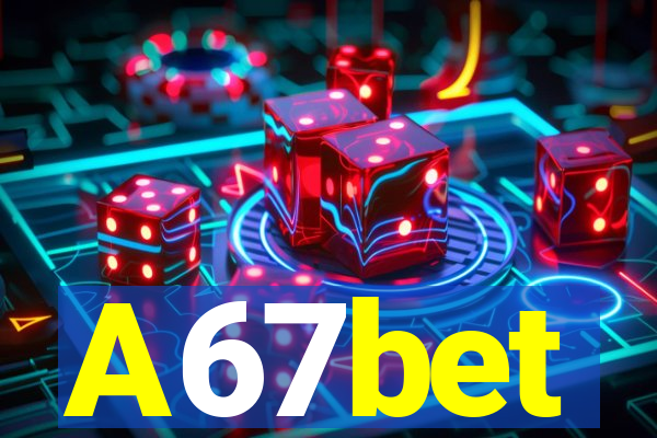 A67bet