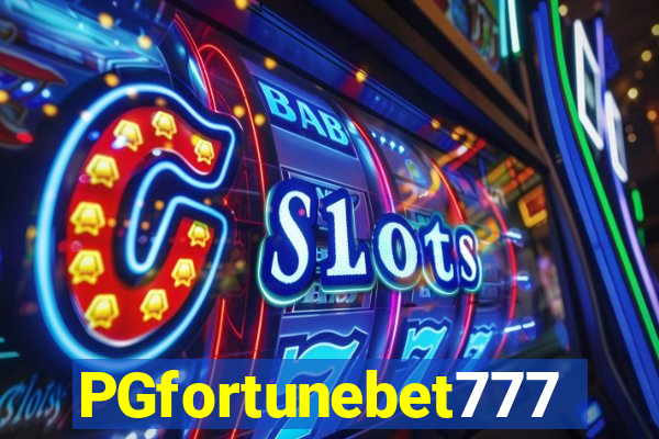 PGfortunebet777