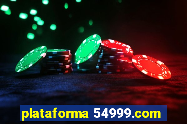 plataforma 54999.com