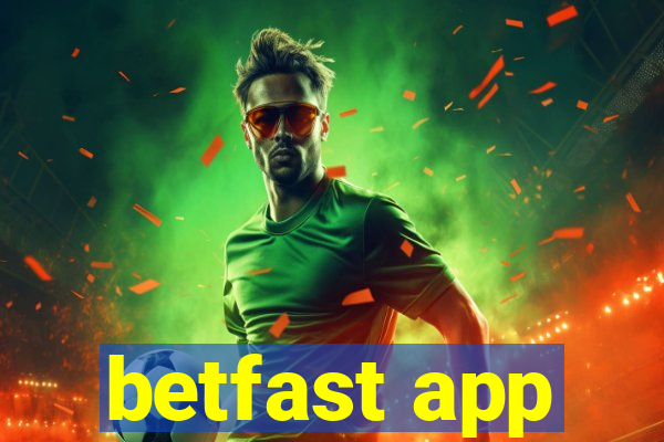 betfast app