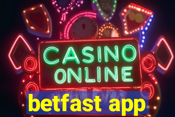 betfast app