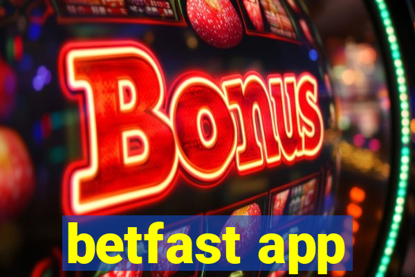 betfast app