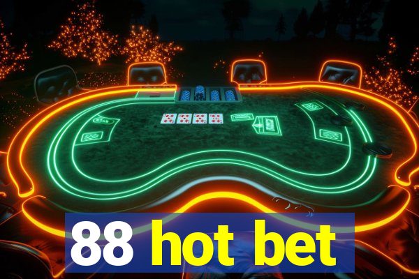 88 hot bet