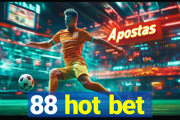 88 hot bet