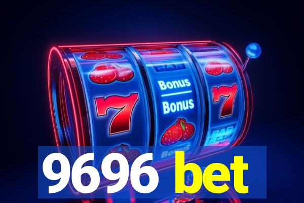 9696 bet