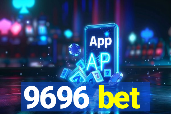 9696 bet