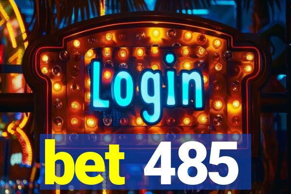 bet 485