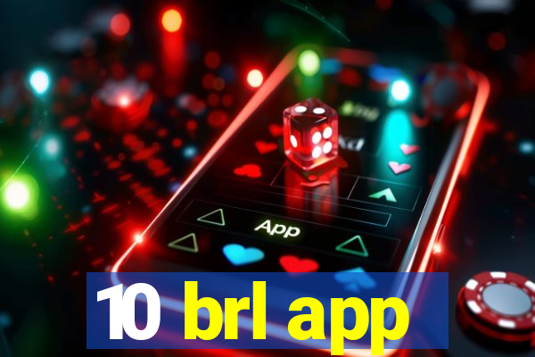 10 brl app