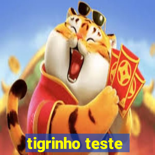 tigrinho teste