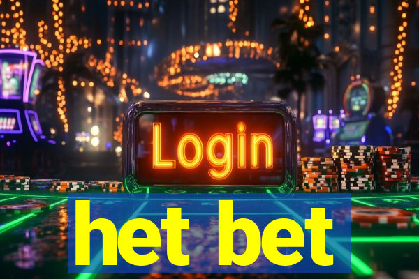 het bet