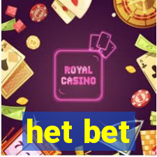 het bet