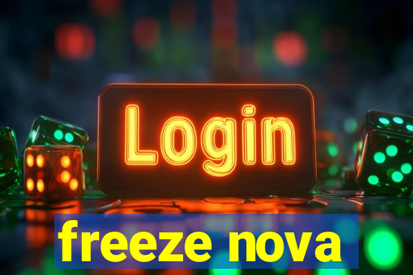 freeze nova