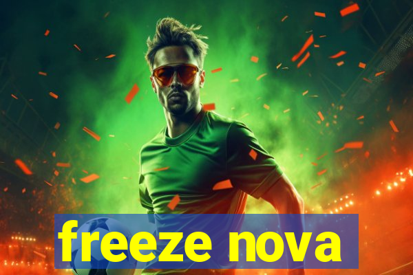 freeze nova