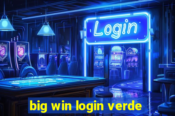 big win login verde