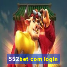 552bet com login