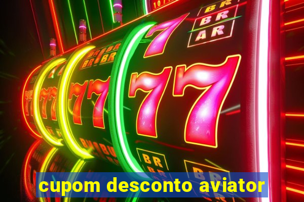 cupom desconto aviator