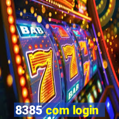 8385 com login