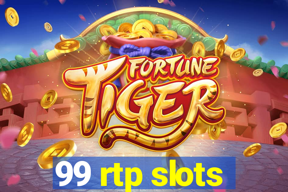 99 rtp slots