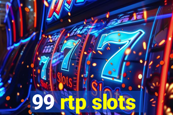 99 rtp slots