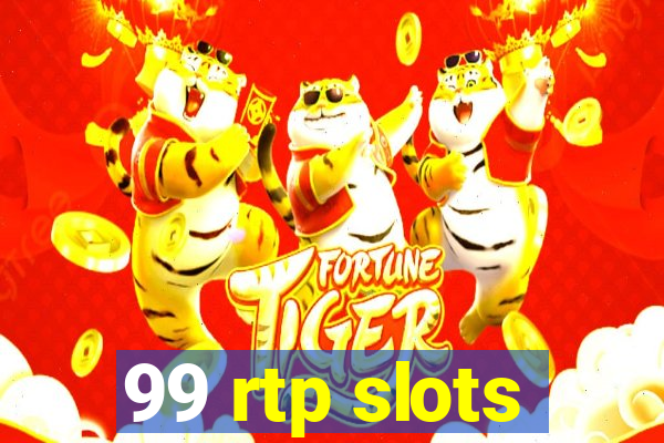 99 rtp slots