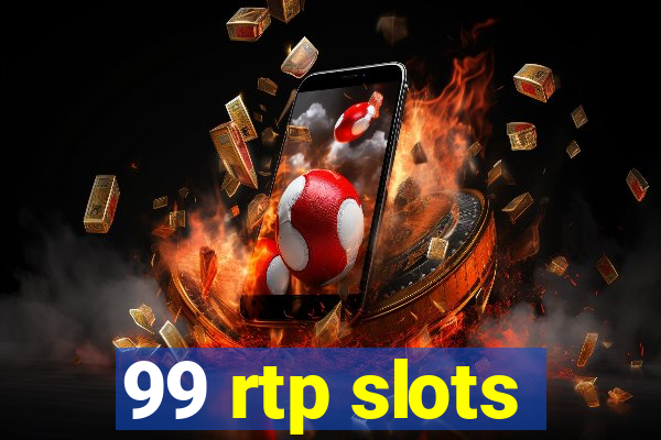 99 rtp slots