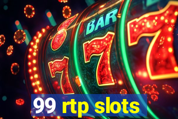 99 rtp slots