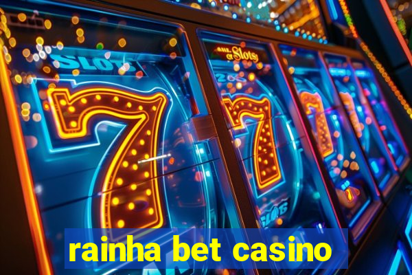 rainha bet casino