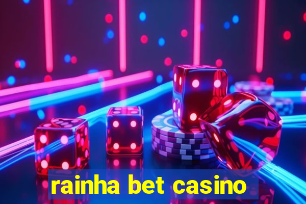 rainha bet casino