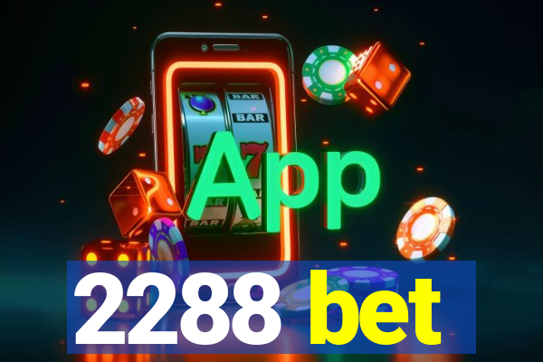 2288 bet