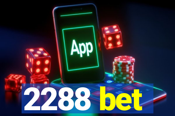 2288 bet