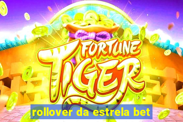 rollover da estrela bet