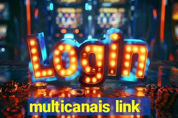 multicanais link