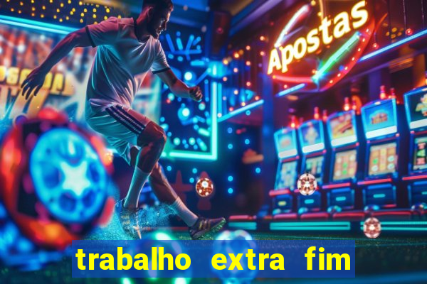 trabalho extra fim de semana porto