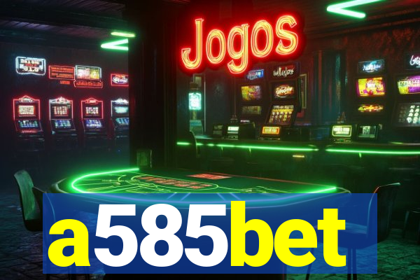 a585bet