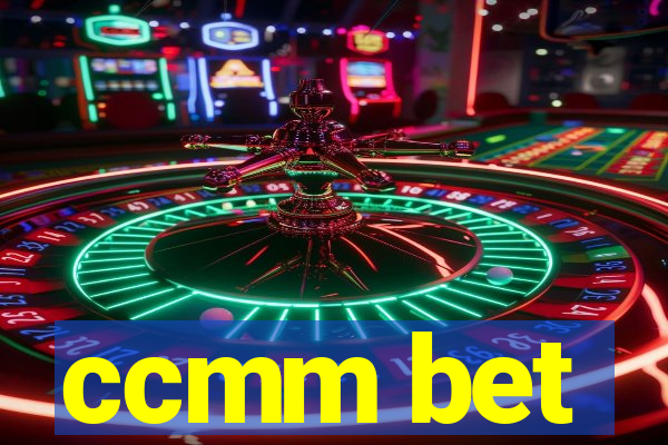 ccmm bet