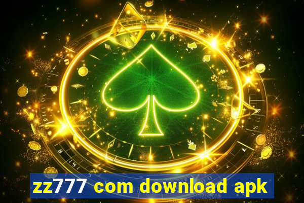 zz777 com download apk