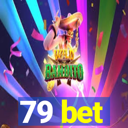 79 bet